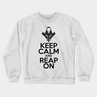 Keep Calm and Reap On! Crewneck Sweatshirt